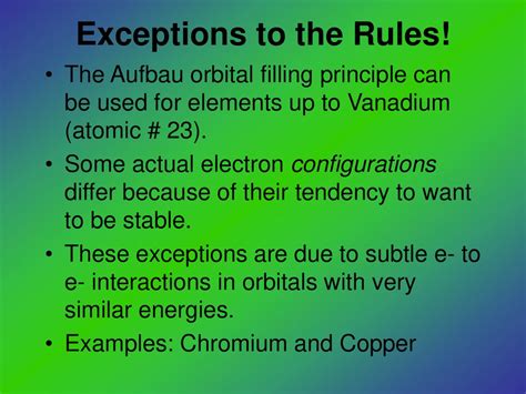 exceptions to orbital filling rules.